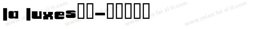 La Luxes字体字体转换